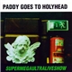 Paddy Goes To Holyhead - Supermegaultraliveshow